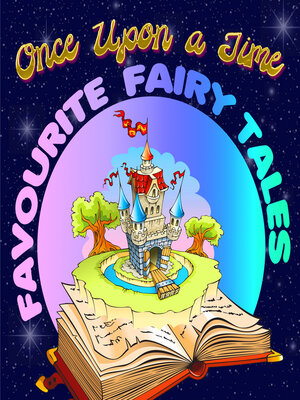 cover image of Once Upon a Time: Favourite Fairy Tales